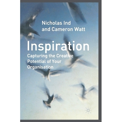 预订 Inspiration: Capturing the Creative Potential of Your Organization: 9781349514793