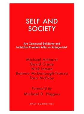 预订 Self and Society: Are Communal Solidarity and Individual Freedom Allies or Antagonists? 自我与社会：社区团结和个人