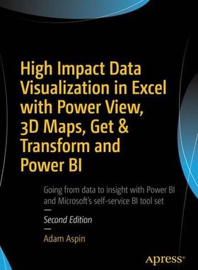 【预订】High Impact Data Visualization in Excel with Power View, 3D Maps, Get & Transform and Power BI