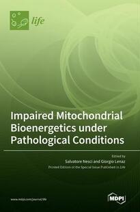 under 9783036546483 Mitochondrial Bioenergetics Impaired Pathological Conditions 预订