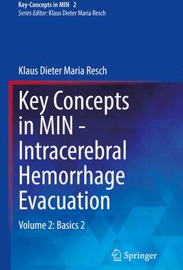 [预订]Key Concepts in Min - Intracerebral Hemorrhage Evacuation: Volume 2: Basics 2 9783030906283