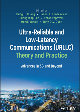 [预订]Ultra-reliable and Low-latency Communications (urllc) Theory and Practice
