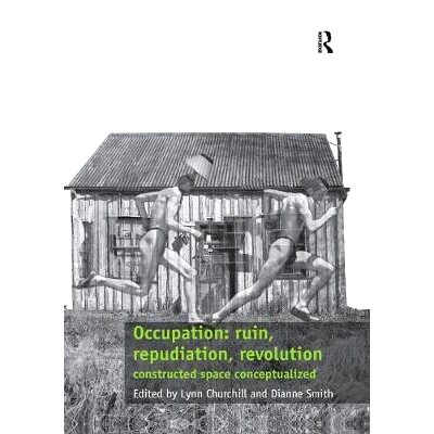 预订 Occupation: ruin, repudiation, revolution: constructed space conceptualized: 9781138567788