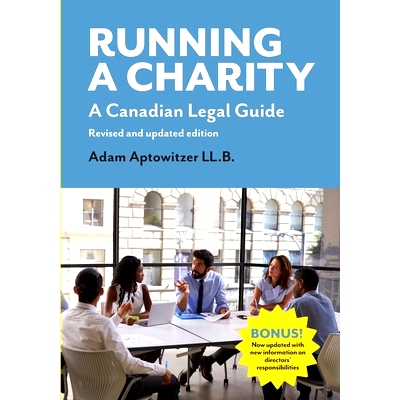 预订 Running a Charity: A Canadian Legal Guide: Revised and updated edition: 9781927375525