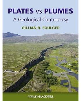 【预售】Plates Vs Plumes - a Geological Controversy
