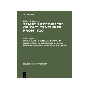 [预订]With B. B. Wiffen’s Narrative of the Incidents Attendant upon the Republication of reformistas ant 9783111046860