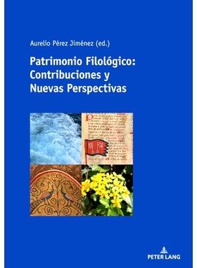 预订 Patrimonio Filológico: Contribuciones y Nuevas Perspectivas: 9783034340434