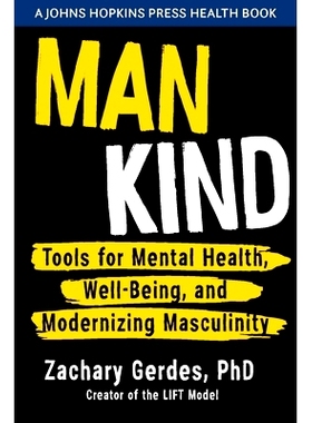 预订 Man Kind: Tools for Mental Health, Well-Being, and Modernizing Masculinity 男人之道：心理健康、幸福和现代化男子气概