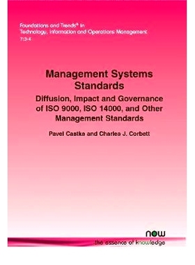 预订 Management Systems Standards: Diffusion, Impact and Governance of ISO 9000, ISO 14000, and Other Management Standar