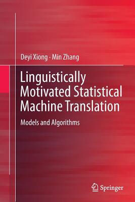 【预订】Linguistically Motivated Statistical Machine Translation