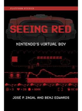 预订 Seeing Red: Nintendo’s Virtual Boy看到红色：任天堂的虚拟男孩: 9780262045063