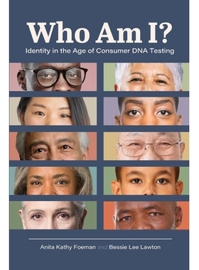 预订 Who Am I?: Identity in the Age of Consumer DNA Testing 我是谁？：消费者DNA检测时代的身份: 9781516592913