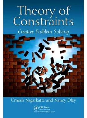 预订 Theory of Constraints: Creative Problem Solving 富创造力思维者的约束与思维过程理论：创造地解决问题: 9781138056053