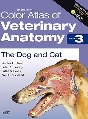 【预订】Color Atlas of Veterinary Anatomy, Volume 3, The Dog and Cat