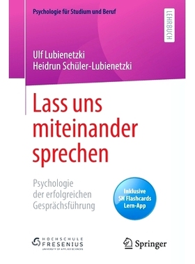 预订 Lass uns miteinander sprechen: Psychologie der erfolgreichen Gesprächsführung Lubienetzki/Schüler-Lubienetzki，