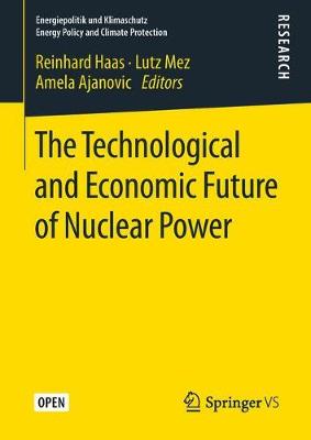 【预订】The Technological and Economic Future of Nuclear Power