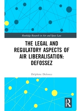 预订 The the Law and Regulation of Airspace Liberalisation in Brazil: What Is the Way Forward?: What is the Way Forward?
