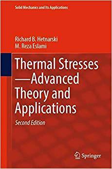 【预售】Thermal Stresses—Advanced Theory and Applications