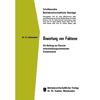 预订 Bewertung von Faktoren: Ein Beitrag zur Theorie entscheidungsorientierter Kostenwerte: 9783409280150