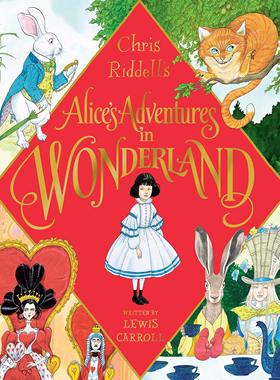 英文原版 爱丽丝梦游仙境 Chris Riddell插画版 精装收藏 Alice's Adventures In Wonderland