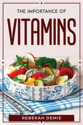 [预订]The Importance of Vitamins 9781804770450