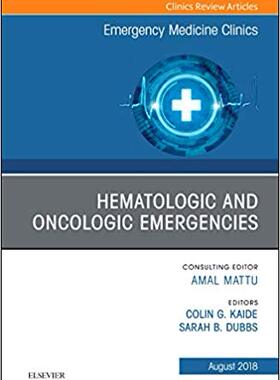 【预售】Hematologic and Oncologic Emergencies, An Issue of Emergency Medicine Clinics of North America
