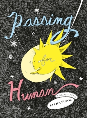 预订 Passing for Human: A Graphic Memoir: 9780525508946