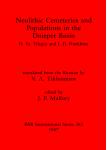 [预订]Neolithic Cemeteries and Populations in the Dnieper Basin 9780860544968