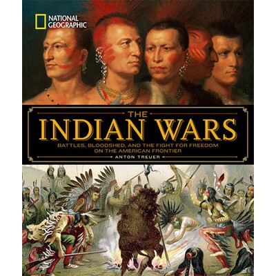 预订 国家地理 印第安人战争 历史 原住民历史 英文 National Geographic The Indian Wars