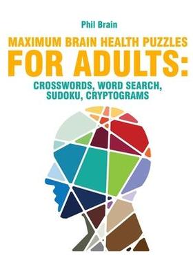[预订]Maximum Brain Health Puzzles for Adults: crosswords, word search, sudoku, cryptograms 9798701903164