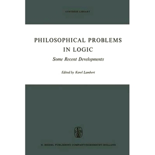 Logic Some 预订 Developments Problems Recent 9789401032742 Philosophical