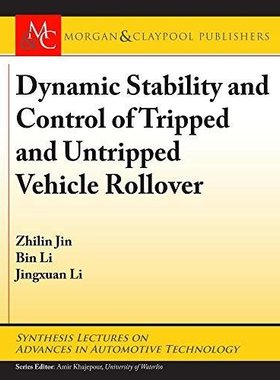 【预售】Dynamic Stability and Control of Tripped and Untripped Vehicle Rollover