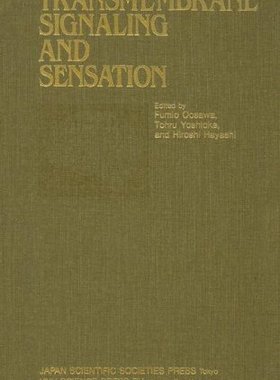 【预订】Proceedings of the Taniguchi Symposia on Brain Sciences, Volume 7: Transmembrane Signaling and Sensation
