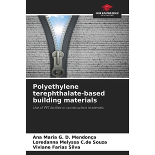 预订 Polyethylene terephthalate-based building materials: Use of PET bottles in construction materials 聚对苯二甲酸乙二