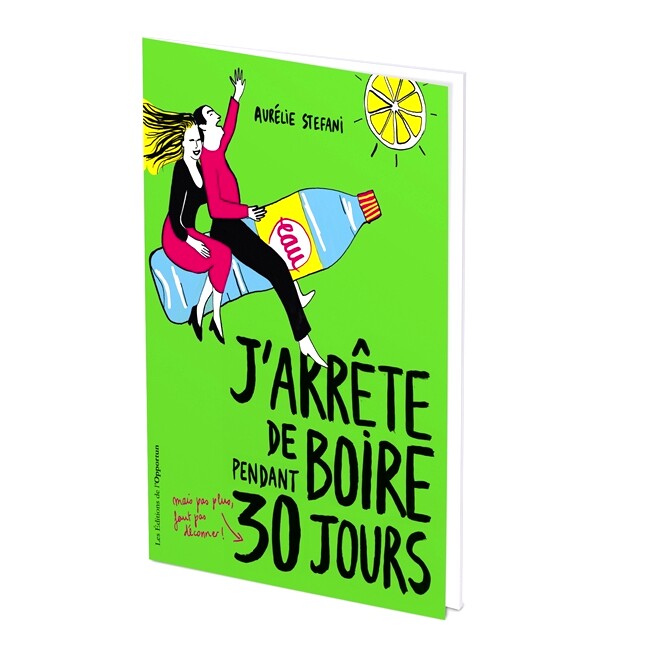 预订 J’arrête de boire pendant 30 jours : mais pas plus, faut pas déconner ! 我要戒酒 30 天：但不会再喝酒了，别胡闹了