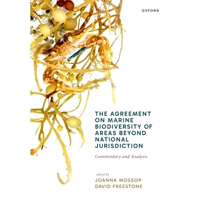 预订 The Agreement on Marine Biodiversity of Areas Beyond National Jurisdiction: Commentary and Analysis: 9780198918578