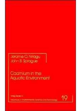 预订 Cadmium In The Aquatic Environment  Aest V19: 9780471858843
