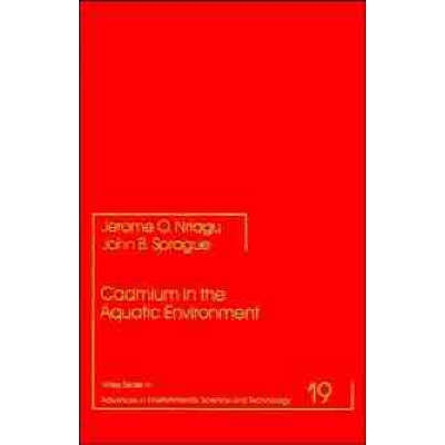 预订 Cadmium In The Aquatic Environment  Aest V19: 9780471858843