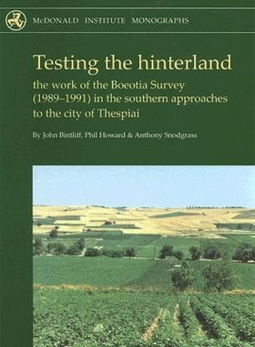 预订 Testing the Hinterland: The Work of the Boeotia Survey (1989-1991) in the Southern Approaches to the City of Thespi