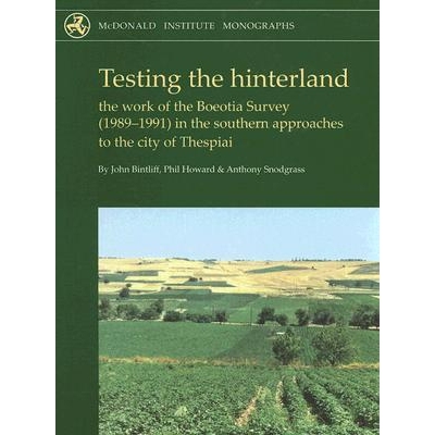 预订 Testing the Hinterland: The Work of the Boeotia Survey (1989-1991) in the Southern Approaches to the City of Thespi