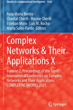 【预订】Complex Networks & Their Applications X: Volume 2, Proceedings of the Tenth Internatio 9783030934125