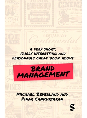 预订 A Very Short, Fairly Interesting and Reasonably Cheap Book about Brand Management 一本非常简短、相当有趣且价格合理