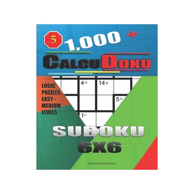 [预订]1,000 + Calcudoku sudoku 6x6: Logic puzzles easy - medium levels 9781674760995