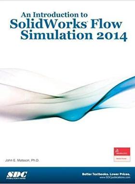 【预售】An Introduction to SolidWorks Flow Simulation 2014