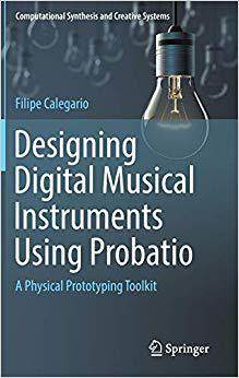 【预售】Designing Digital Musical Instruments Using Probatio