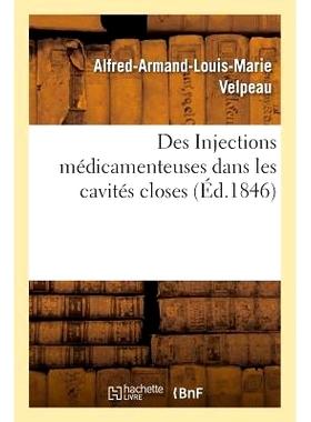 预订 Des Injections Médicamenteuses Dans Les Cavités Closes 将*注射到封闭的空腔中: 9782013621311