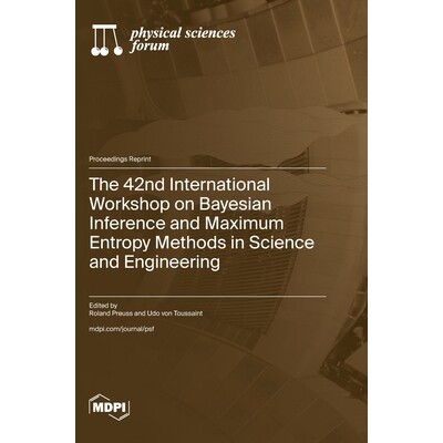 预订 The 42nd International Workshop on Bayesian Inference and Maximum Entropy Methods in Science and Engineering: 97837
