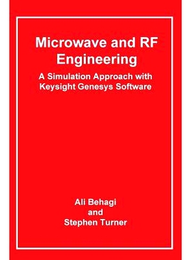 预订 Microwave and RF Engineering- A Simulation Approach with Keysight Genesys Software: 9780983546030