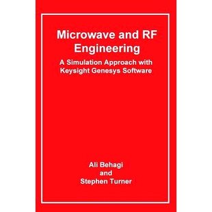 预订 Microwave and RF Engineering- A Simulation Approach with Keysight Genesys Software: 9780983546030