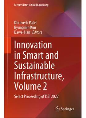 预订 Innovation in Smart and Sustainable Infrastructure, Volume 2: Select Proceeding of ISSI 2022智慧与可持续基础设施的